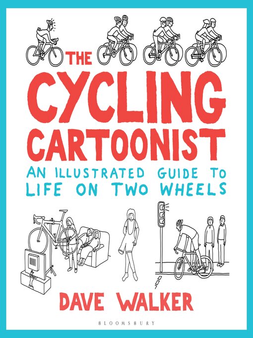 Title details for The Cycling Cartoonist by Dave Walker - Available